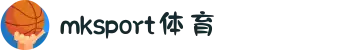 中国区(mksport体育)股份有限公司